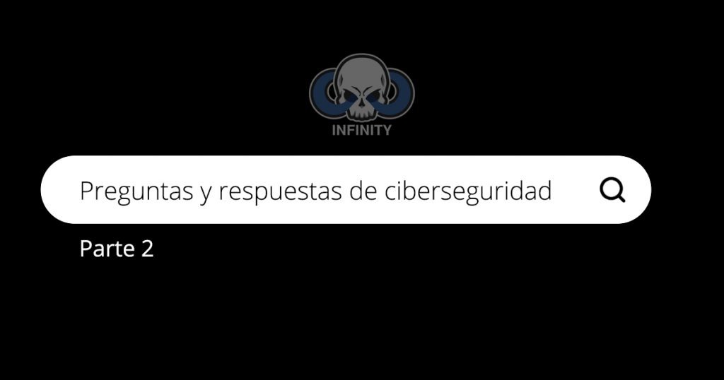 Preguntas de ciberseguridad y respuestas  – Parte 2